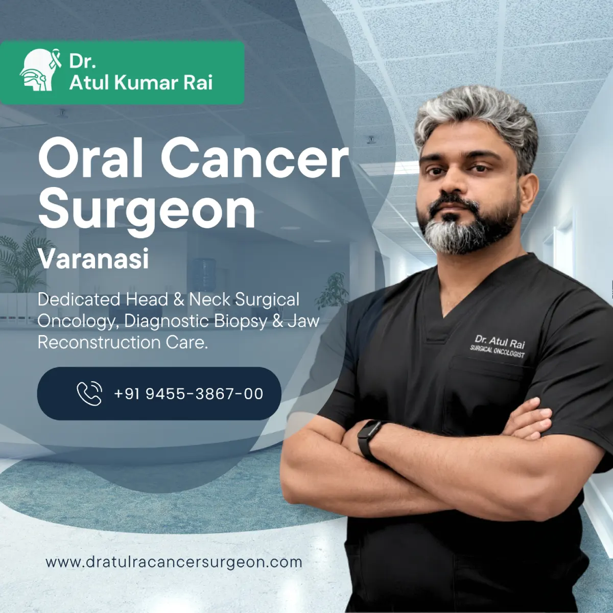 Dr. Atul Kumar Rai Oral Cancer Clinic in Varanasi at Star Hospital