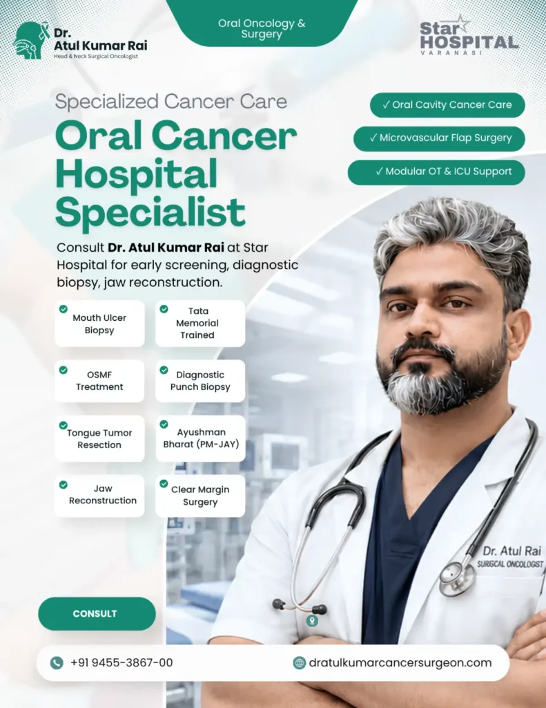 Dr. Atul Rai at Star Hospital - Oral Cancer Hospital in Varanasi flyer