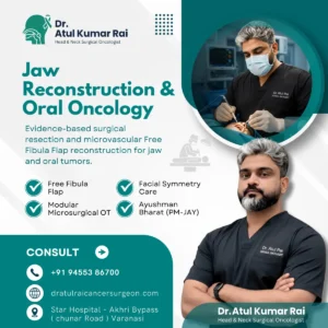Jaw reconstruction and oral oncology surgical care at Star Hospital Varanasi